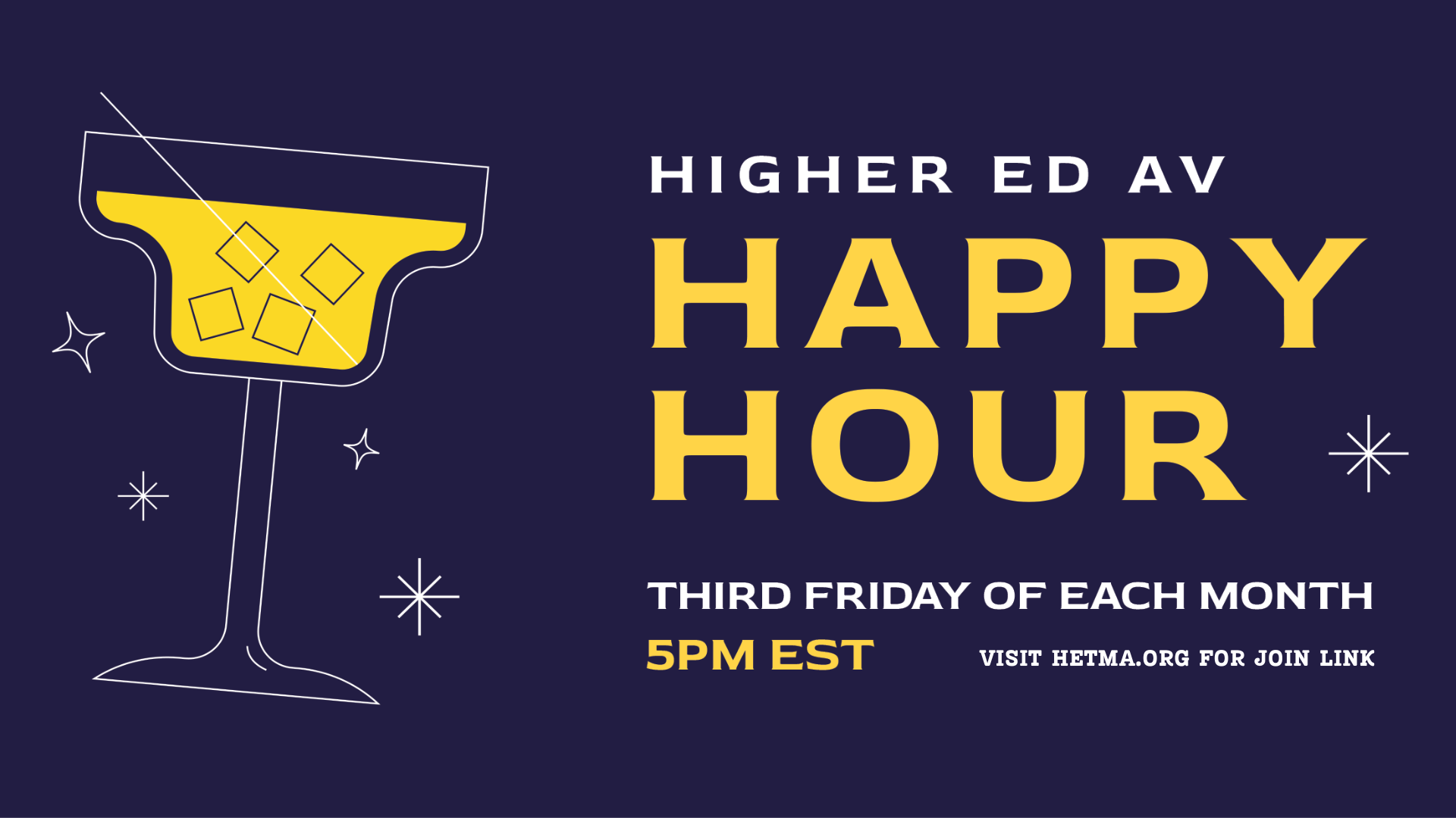 Higher Ed Happy Hour. Third Friday of each month at 5 Eastern. With a drink image