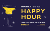Higher Ed AV Happy Hour