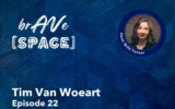 brAVe [space] 22 Tim Van Woeart