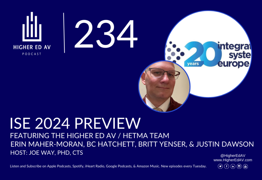 234: ISE 2024 Preview with the HETMA Higher Ed AV Media Crew | Higher ...