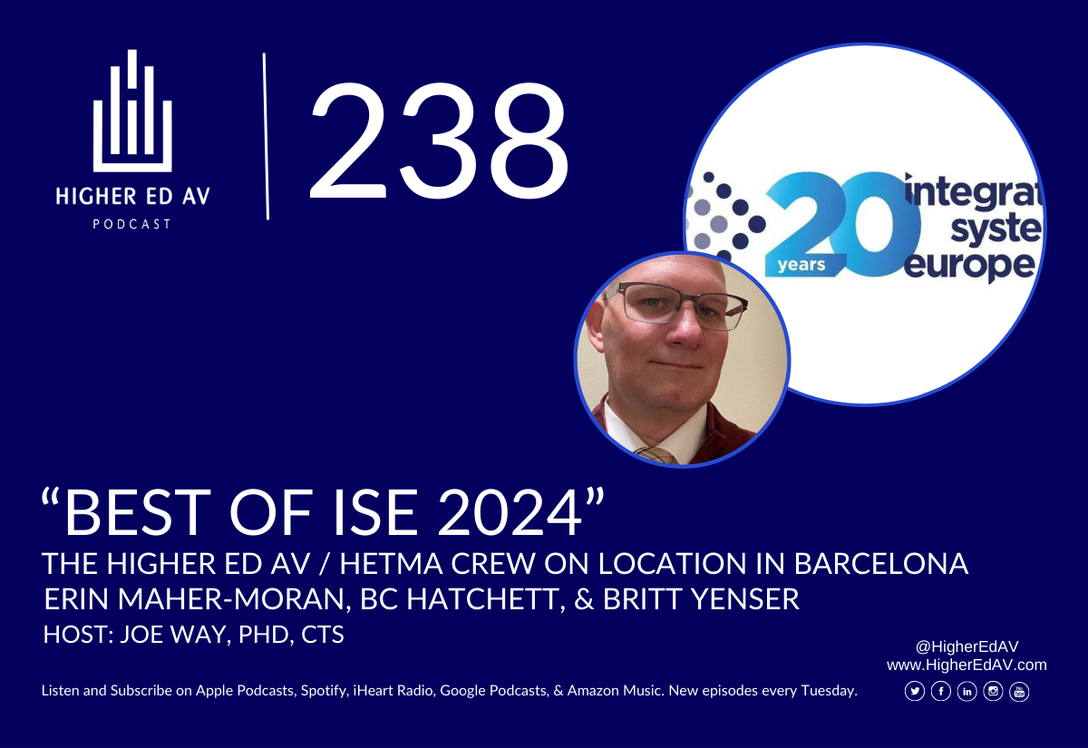 238 Higher Ed AV Podcast Best of ISE 2024