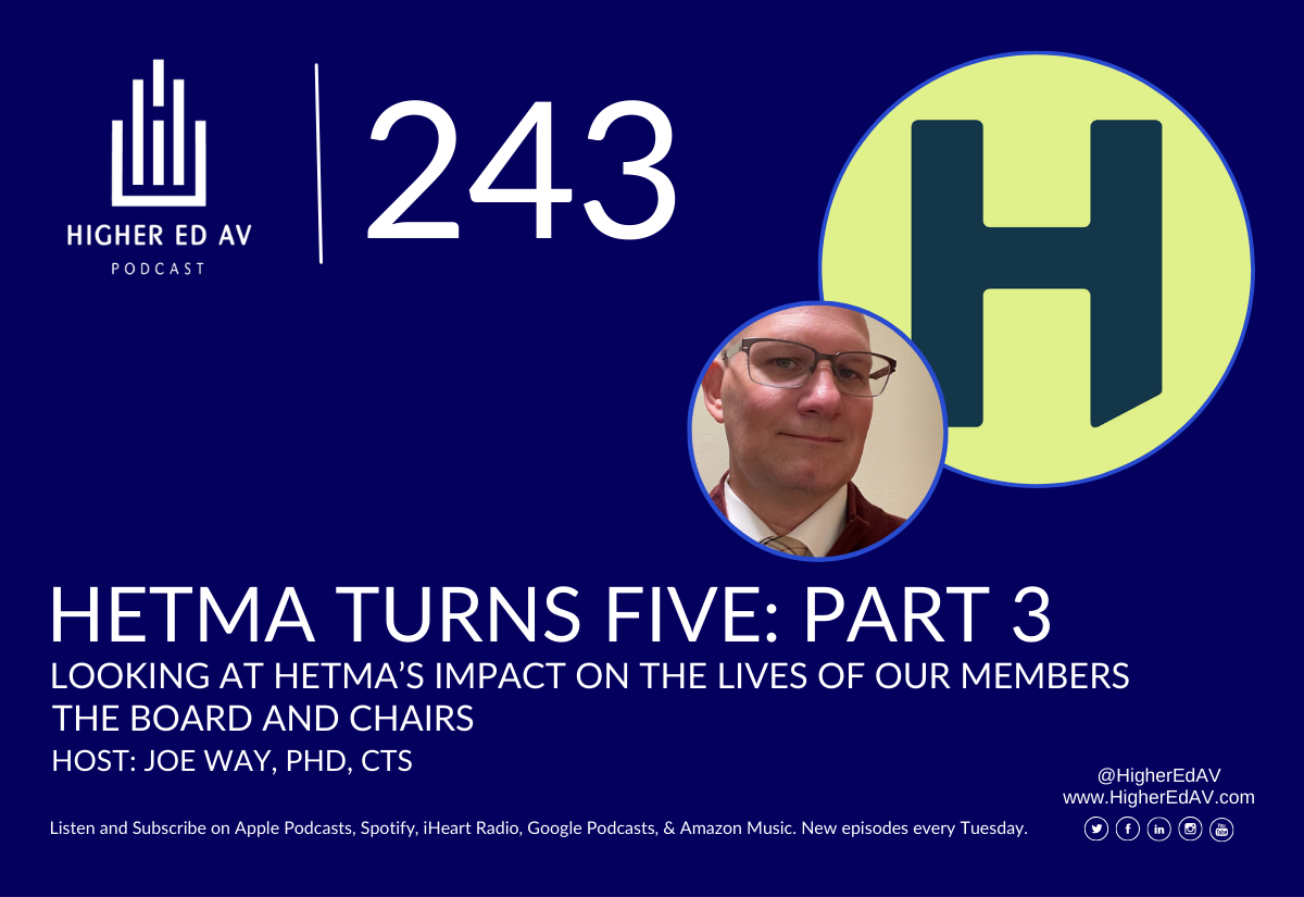 243 Higher Ed AV Podcast HETMA Turns 5 The Board and Chairs