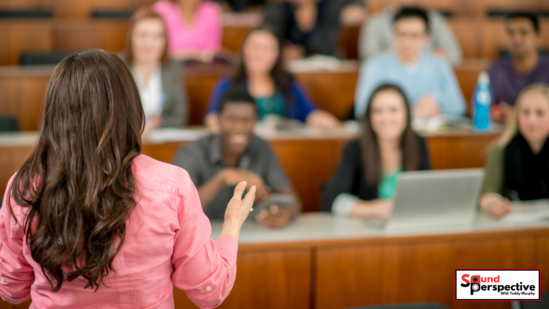 Sound Perspective Designing Audio for How Faculty Actually Teach Teddy Murphy