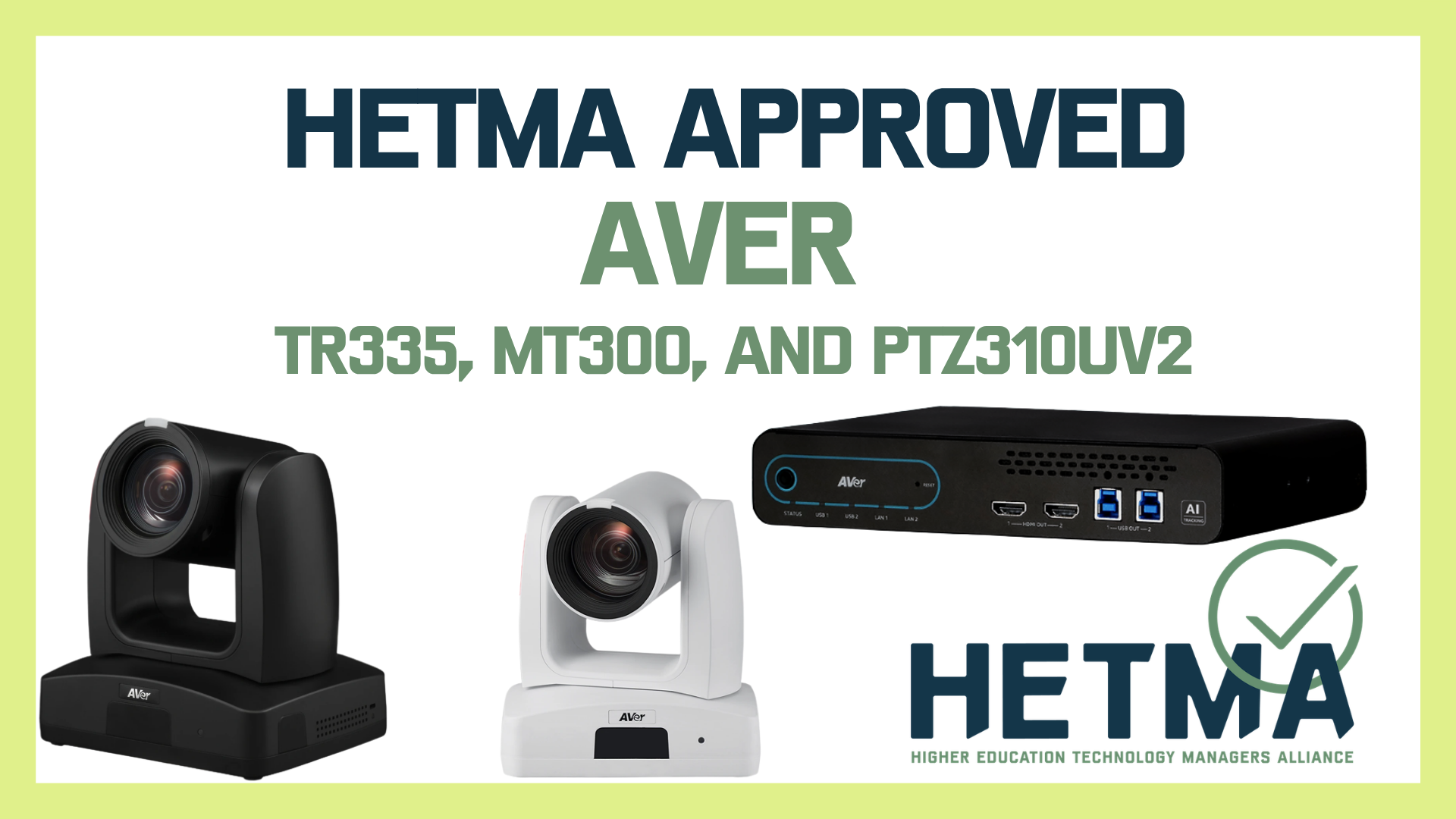 TR335, MT300, and PTZ310UV2 Approved