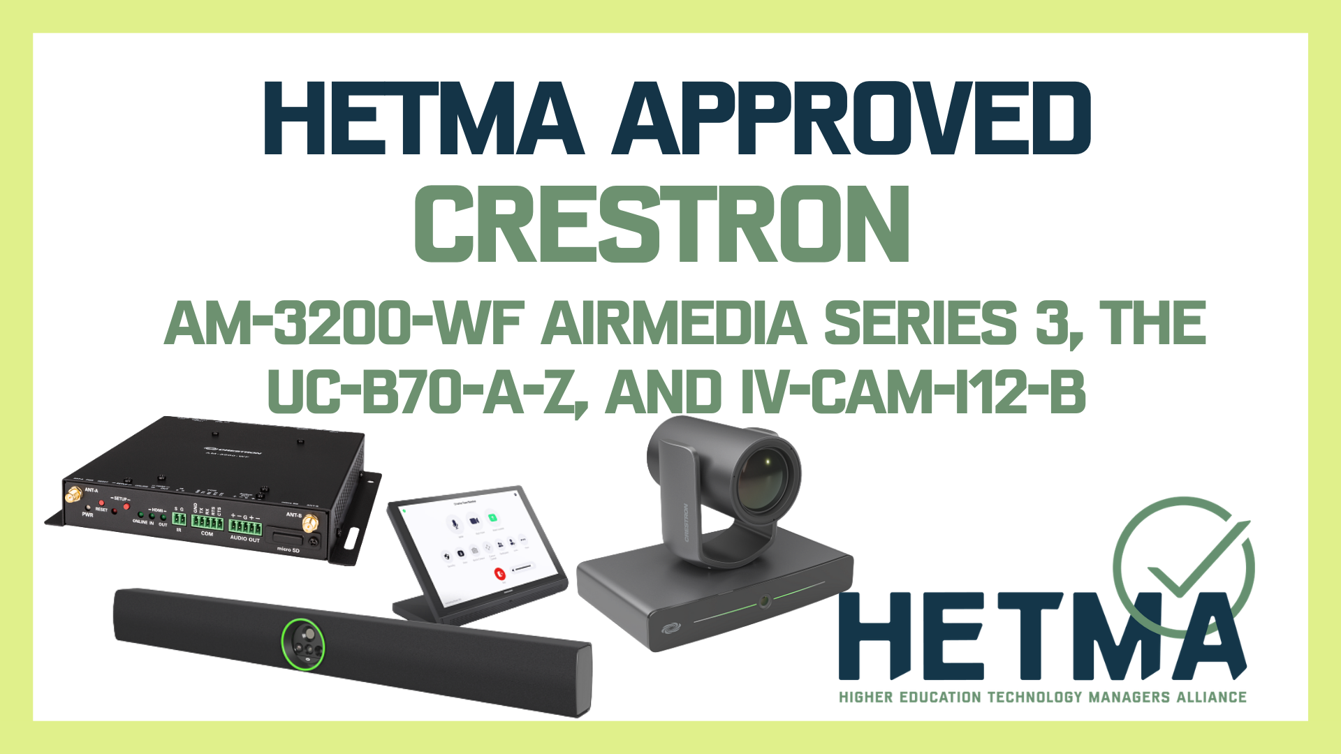 Approved AM-3200-WF AirMedia Series 3 wireless presentation system, the UC-B70-A-Z Zoom Rooms video bar system, and the IV-CAM-I12-B.