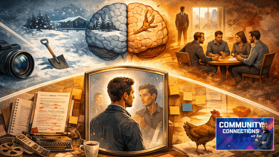 The Story We Tell Ourselves… Isn't True | Community Connections with Ryan