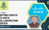 My Take: Visiting Cisco Atlanta