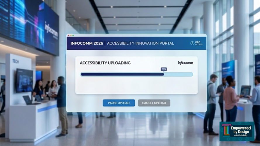 Accessibility Showed Up at InfoComm 2026 | Empowered by Design – Higher ...