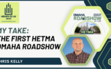 My Take First Omaha Roadshow